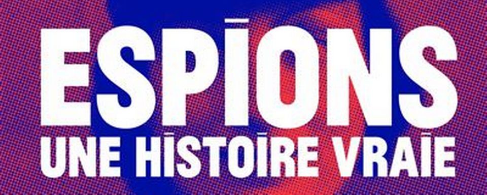 "Espions, une histoire vraie", un livre de Stéphanie Duncan. [FranceInter/ Editions Tallandier]